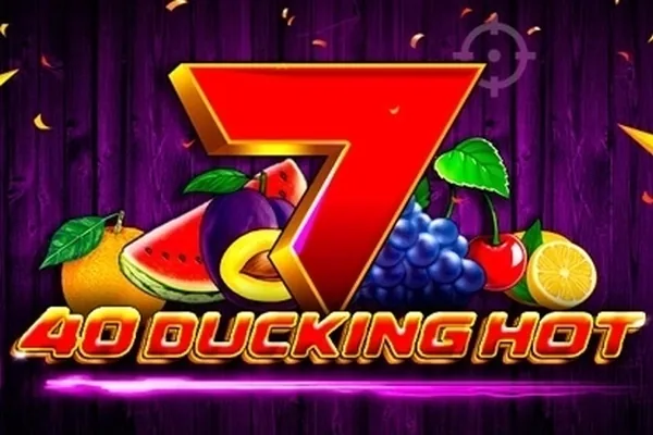 40 Ducking Hot