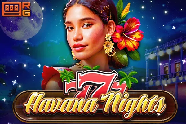 777 – Havana Nights