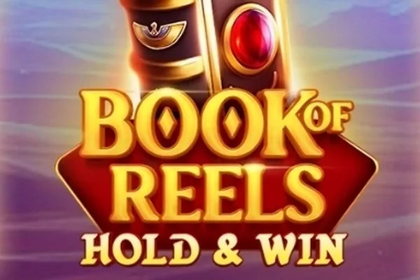Book of Reels Hold & Win