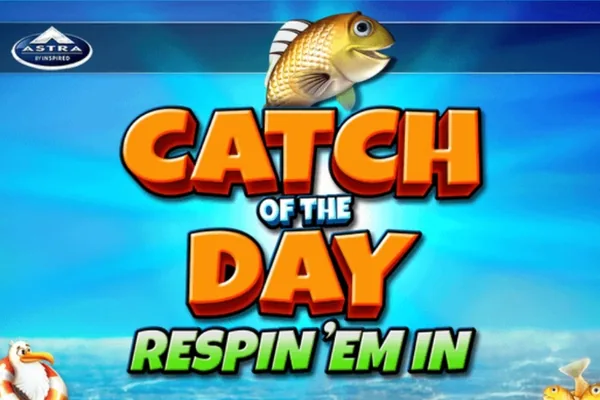 Catch of the Day Respin ‘Em In