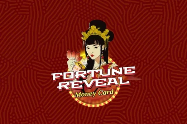 Fortune Reveal Money Card