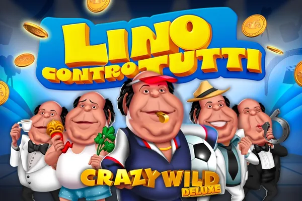 Lino Contro Tutti Crazy Wild Deluxe