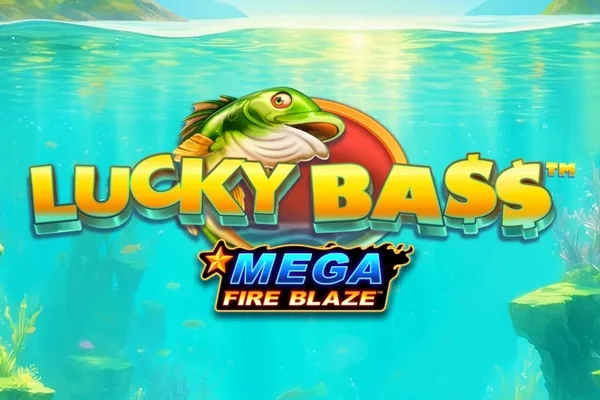 Lucky Bass Mega Fire Blaze