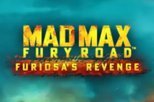 Mad Max: Fury Road – Furiosa's Revenge