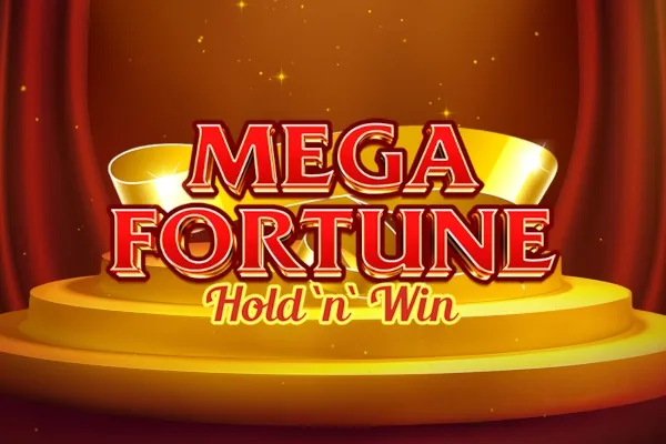 Mega Fortune Hold ‘n' Win