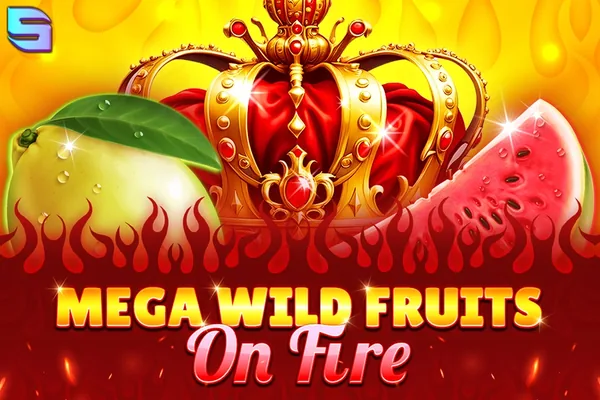 Mega Wild Fruits – On Fire