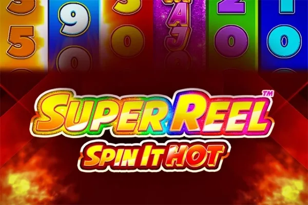 Super Reel – Spin It Hot