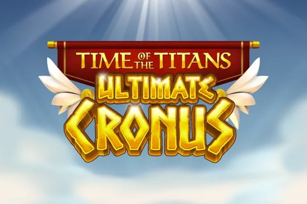 Time of the Titans – Ultimate Cronus