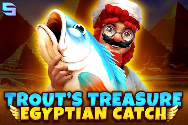 Trout's Treasure – Egyptian Catch