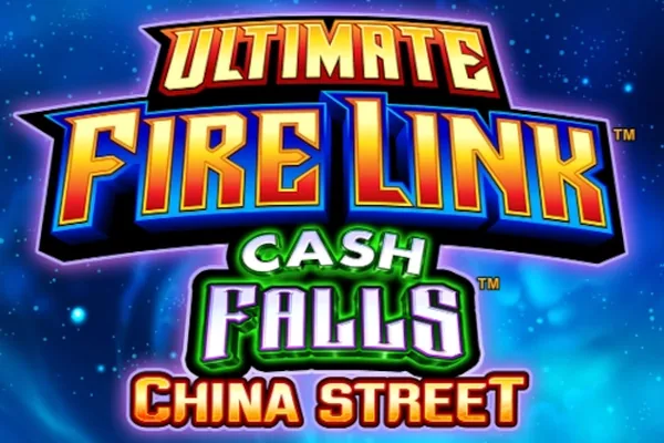 Ultimate Fire Link Cash Falls China Street