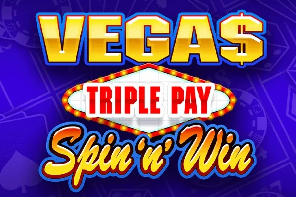 Vegas Triple Pay Spin ‘n' Win