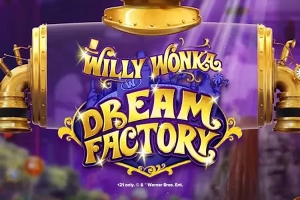 Willy Wonka Dream Factory