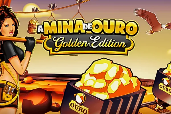 A Mina de Ouro Golden Edition