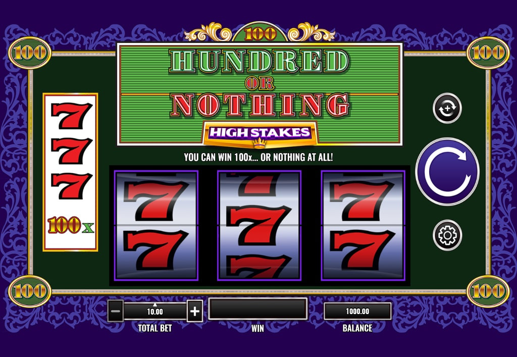 Hundred or Nothing High Stakes slot base game screen showing 3 reels and single payline with large logo.