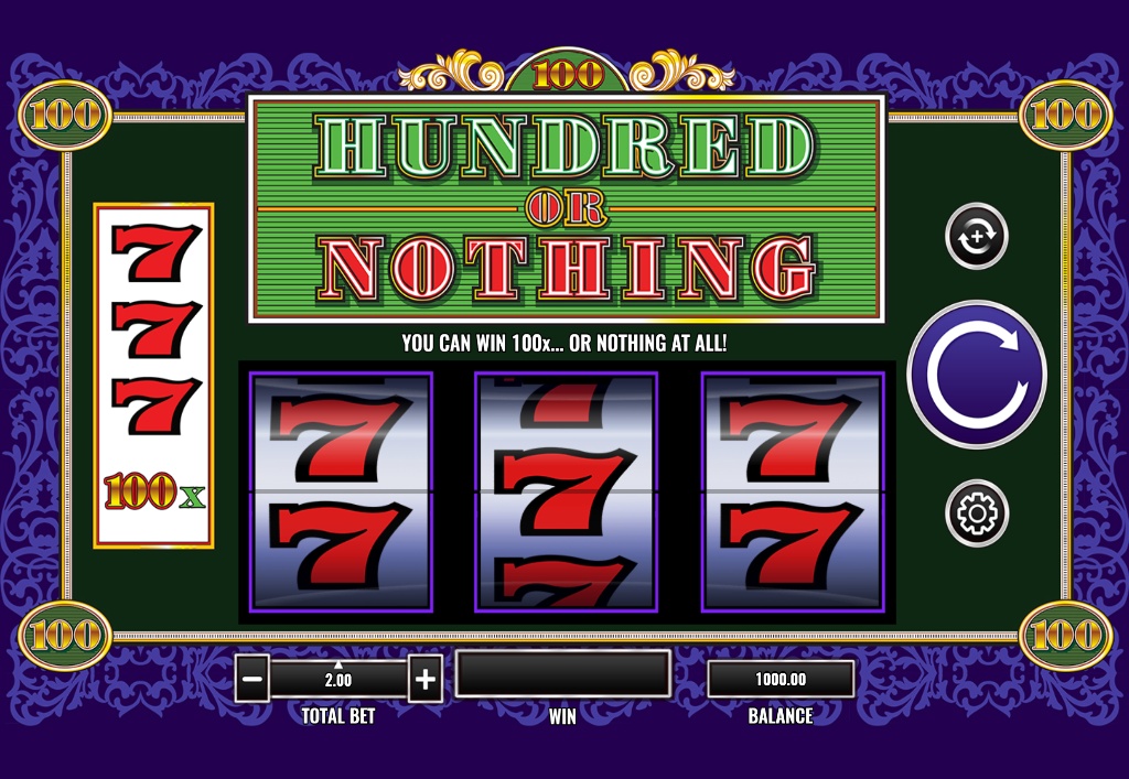 Hundred or Nothing slot base game interface featuring 3 reels and green background